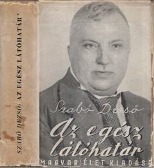 Szabó Dezső - Az egész látóhatár I. [antikvár]