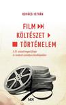 Kovács István - Film - költészet - történelem. A 20. század lengyel filmjei és rendezői személyes közelképekben