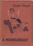 Waugh, Evelyn - A megboldogult [antikvár]