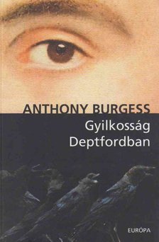 Anthony Burgess - Gyilkosság Deptfordban [antikvár]