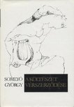 SOMLYÓ GYÖRGY - A költészet vérszerződése [antikvár]