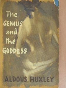 Aldous Huxley - The Genius and the Goddess [antikvár]