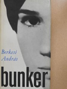 Berkesi András - Bunker (dedikált példány) [antikvár]