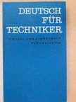 Arthur Michel - Deutsch für Techniker [antikvár]