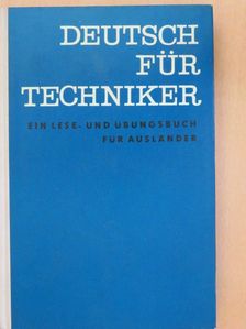Arthur Michel - Deutsch für Techniker [antikvár]