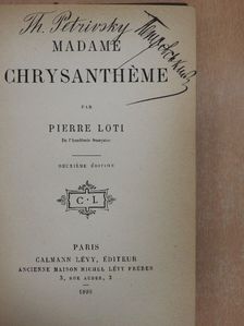 Pierre Loti - Madame Chrysanthéme [antikvár]