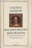 Csanda Sándor - Balassi Bálint költészete és a közép-európai szláv reneszánsz stílus [antikvár]