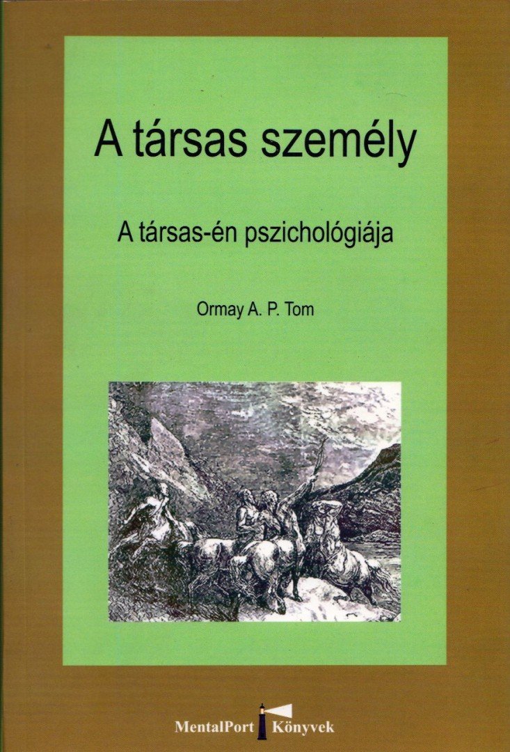 Ormay A. P. Tom - A társas személy [antikvár]