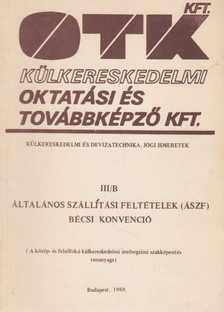 Dr. Bánrévy Gábor - Általános szállítási feltételek (ÁSZF) bécsi konvenciói [antikvár]