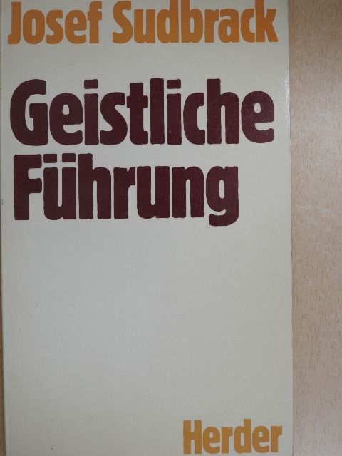 Josef Sudbrack - Geistliche Führung [antikvár]