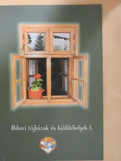 Kolozsvári István - Bihari tájházak és kiállítóhelyek I. [antikvár]