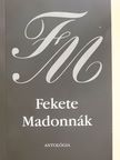 Biri Tünde - Fekete Madonnák (aláírt és dedikált példány) [antikvár]