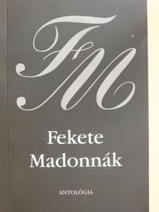 Biri Tünde - Fekete Madonnák (aláírt és dedikált példány) [antikvár]