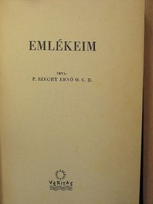 P. Szeghy Ernő - Emlékeim [antikvár]
