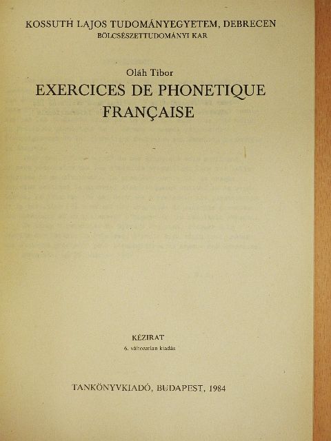 Oláh Tibor - Exercices de phonetique francaise [antikvár]