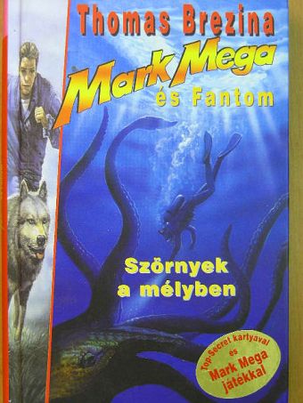 Thomas Brezina - Szörnyek a mélyben [antikvár]