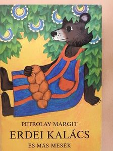 Petrolay Margit - Erdei kalács és más mesék [antikvár]