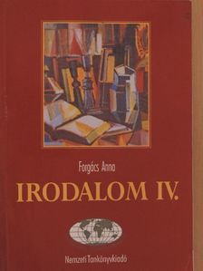 Forgács Anna - Irodalom IV. [antikvár]