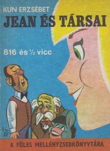 Kun Erzsébet - Jean és társai [antikvár]