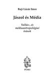 Baji Lázár Imre - Jászol és Média - Vallás-, és médiaantropológiai írások