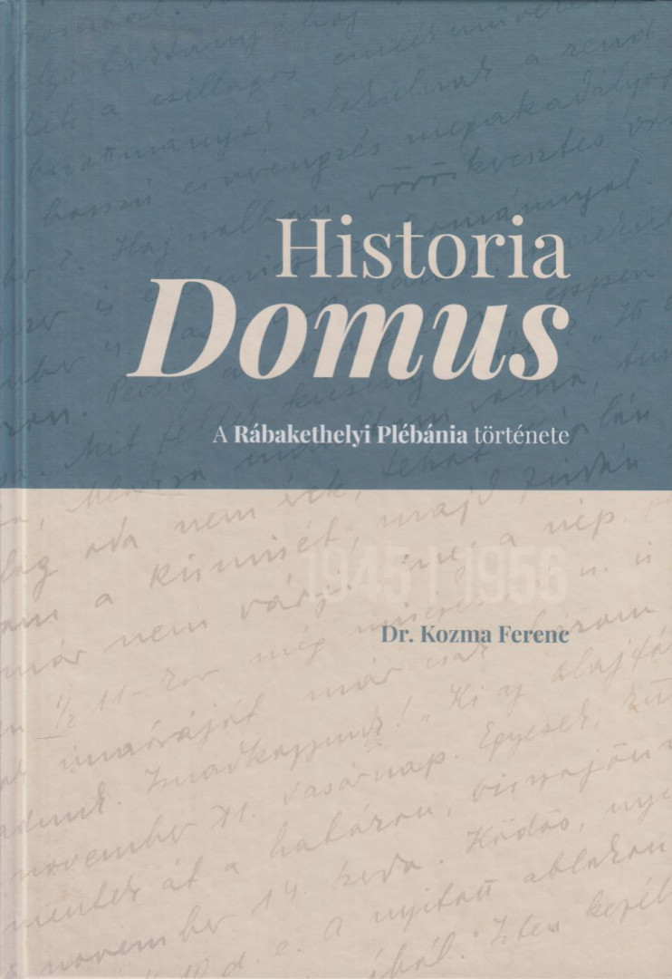 Dr. Kozma Ferenc - Historia Domus [antikvár]
