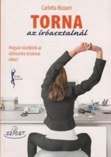 BIZZARRI, CARLOTTA - Torna az íróasztalnál [antikvár]