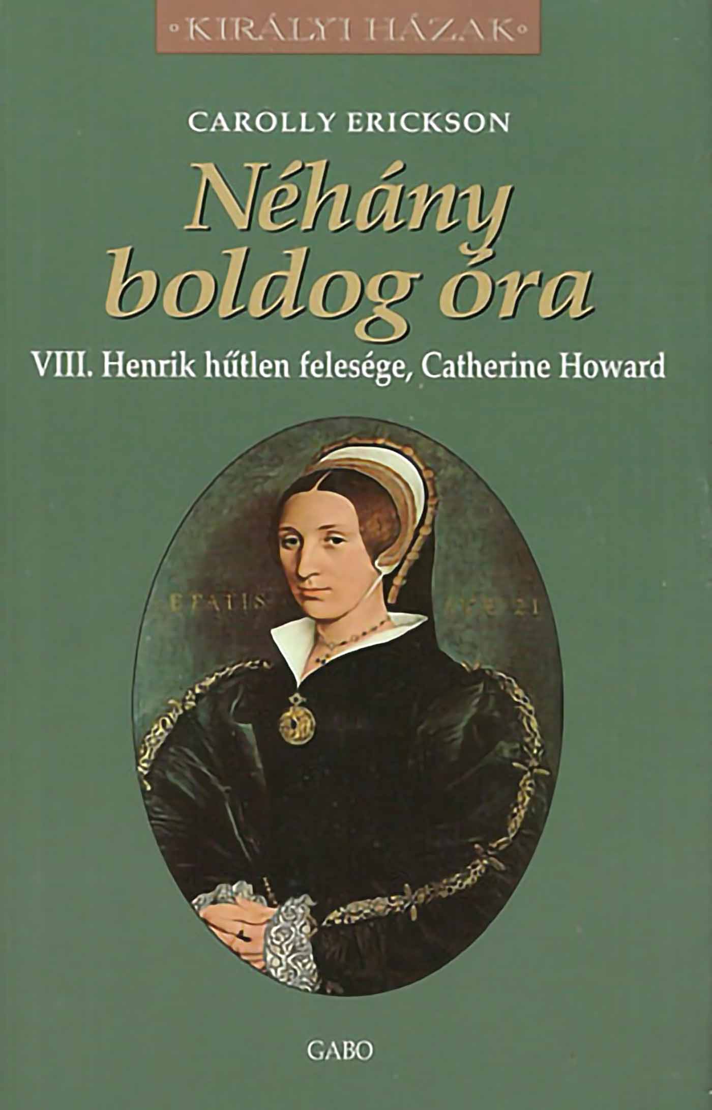 Carolly Erickson - Néhány ?boldog óra