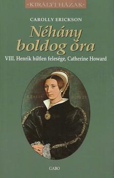 Carolly Erickson - Néhány ?boldog óra