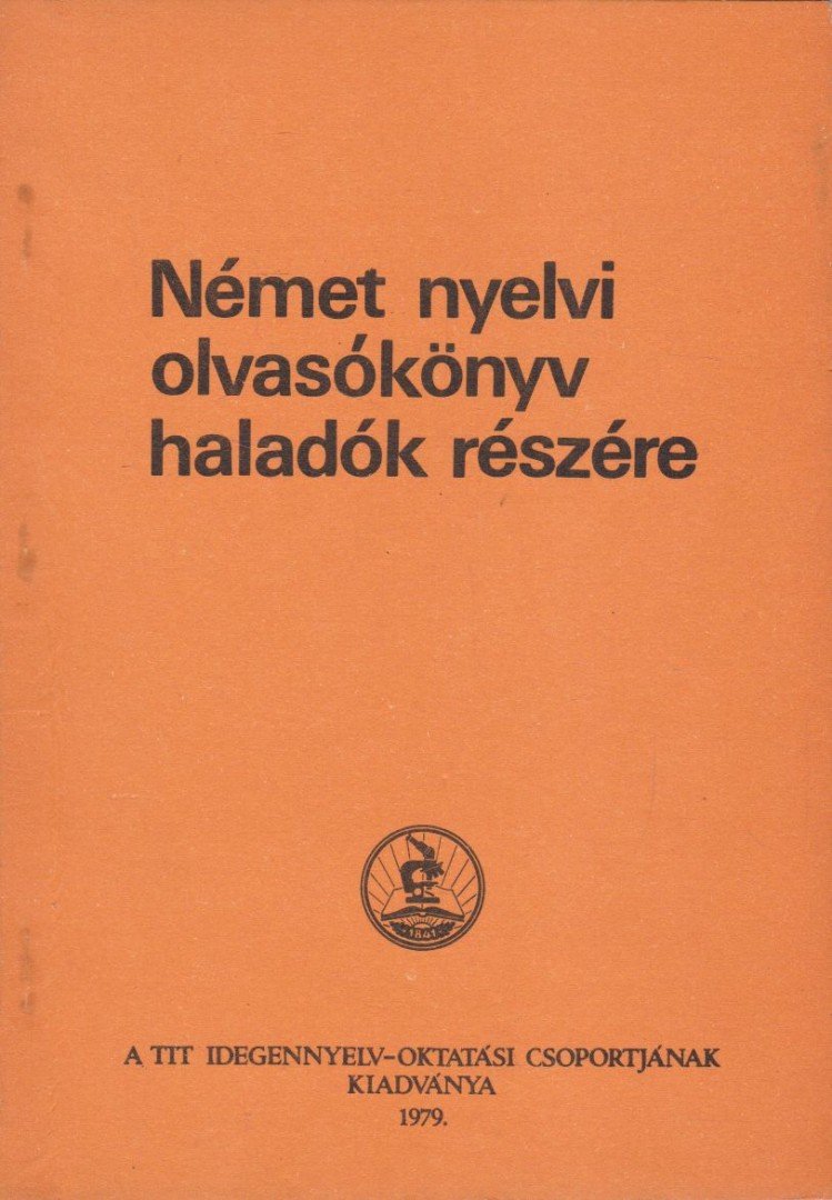 Takács Jánosné - Német nyelvi olvasókönyv haladók részére [antikvár]