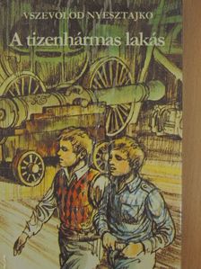 Vszevolod Nyesztajko - A tizenhármas lakás [antikvár]