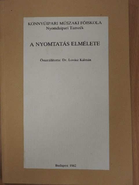 Dr. Lovász Kálmán - A nyomtatás elmélete [antikvár]