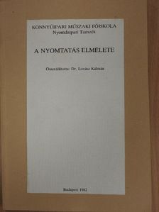 Dr. Lovász Kálmán - A nyomtatás elmélete [antikvár]