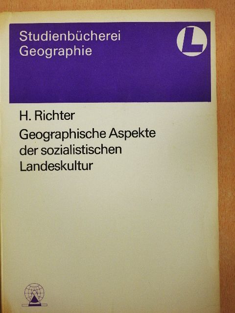 H. Richter - Geographische Aspekte der sozialistischen Landeskultur [antikvár]