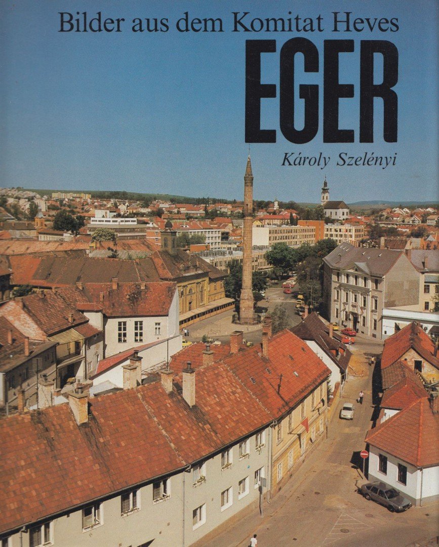 Szelényi Károly - Eger [antikvár]