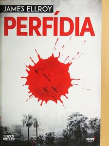 James Ellroy - Perfídia [antikvár]