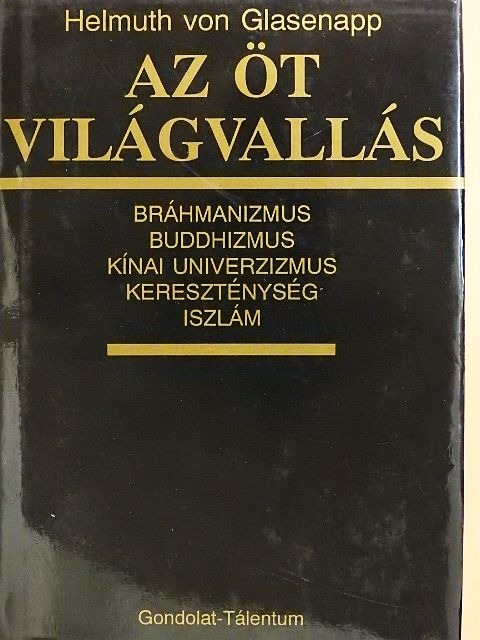 Helmuth von Glasenapp - Az öt világvallás [antikvár]
