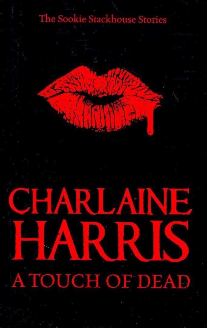 Charlaine Harris - A Touch of Dead [antikvár]