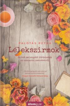 Palotás Petra - Lélekszirmok [antikvár]