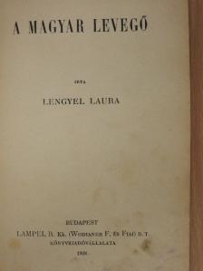 Dánielné Lengyel Laura - A magyar levegő/Az új élet [antikvár]