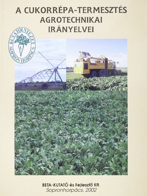 Dr. Füzy József - A cukorrépa-termesztés agrotechnikai irányelvei [antikvár]