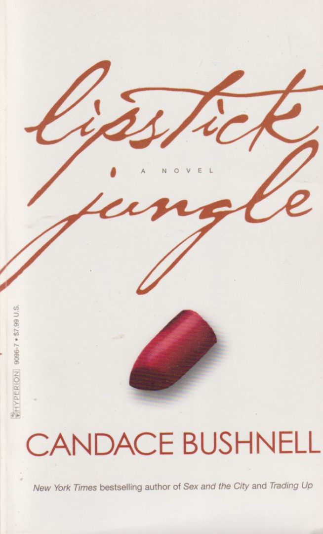 Bushnell, Candace - Lipstick Jungle [antikvár]
