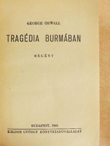 George Orwell - Tragédia Burmában [antikvár]