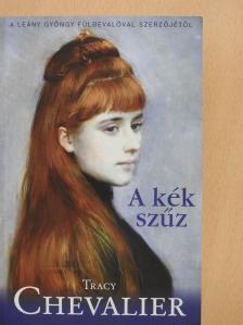 Tracy Chevalier - A kék szűz [antikvár]