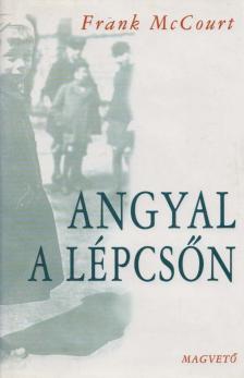 Frank McCourt - Angyal a lépcsőn [antikvár]