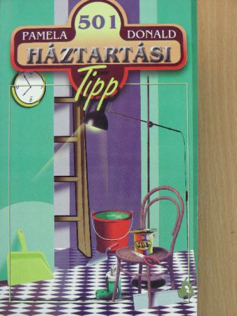 Pamela Donald - 501 háztartási tipp [antikvár]