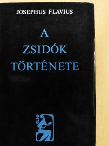 Josephus Flavius - A zsidók története [antikvár]
