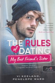 Vi Keeland, Penelope Ward - The ​Rules of Dating My Best Friend's Sister – Hogyan randizz a legjobb barátod húgával? [antikvár]
