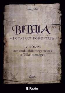 Boroka - Biblia Megtalált Fordítása IV. könyv [eKönyv: epub, mobi]