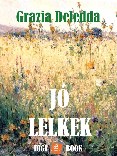 Grazia Deledda - Jó lelkek [eKönyv: epub, mobi]