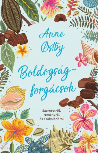 Ostby Anne - Boldogságforgácsok [eKönyv: epub, mobi]